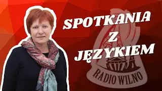 &bdquo;Spotkania z językiem&rdquo;:  O rodzaju gramatycznym sł&oacute;w kilka