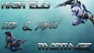 EffyDeffy's High Elo Zed & Yasuo Montage | 2015