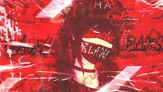 🔪 Blades🔥 [Prod.Sara]