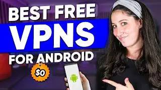 Best FREE VPN for Android: Updated Recommendations Carefully Choosen
