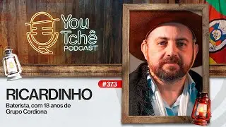 RICARDINHO ( Grupo Cordiona ) - YouTchê PodCast #373
