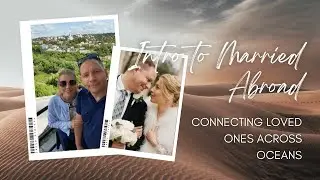 Introduction to Married Abroad