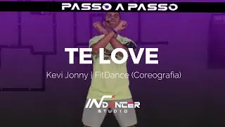PASSO A PASSO: Te Love - Kevi Jonny | FitDance (Coreografia)