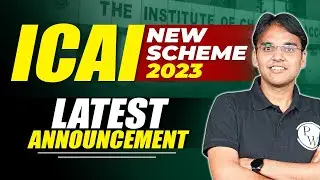 ICAI New Scheme 2023 Latest Announcement || CA New Course Update || CA Intermediate by PW