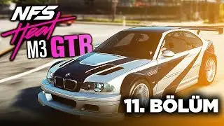 EFSANE GÖZÜKTÜ ! BMW M3 GTR ! | NEED FOR SPEED HEAT TÜRKÇE BÖLÜM 11