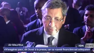 &laquo;N&rsquo;exag&eacute;rez pas&raquo;, dit Duval &agrave; la presse, car la sant&eacute; financi&egrave;re d&rsquo;Air Mauritius est &laquo;ad&eacute;quate&raquo;