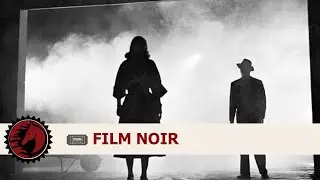 Cinema History: What Is Film Noir?