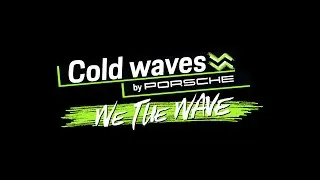 Cold waves by Porsche 2024 - Live Stream