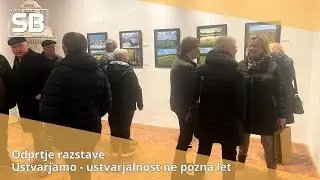 Odprtje razstave Ustvarjamo - ustvarjalnost ne pozna let