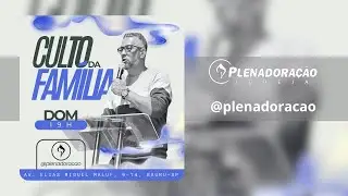 CULTO DA FAMÍLIA  | 18/01/2026