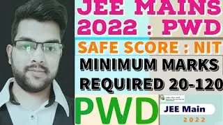 JEE Mains 2022 Cutoff | Safe score for PWD category | All NIT Cutoff | All branch cutoff #jeemains