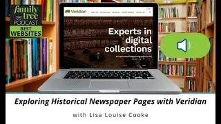 Exploring Historical Newspaper Pages with Veridian with Lisa Louise Cooke | Best Websites