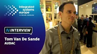 ISE 2026: AV Interview with Tom Van De Sande, AUDAC