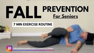 7 Mins Fall Prevention Routine for Seniors I More People More Active More Often