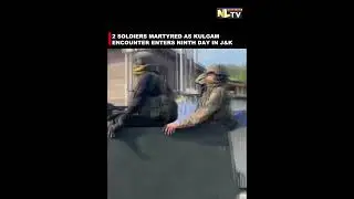 2 SOLDIERS MARTYRED AS KULGAM ENCOUNTER ENTERS NINTH DAY IN J&K