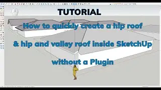 Creating a roof in Sketchup without a plugin