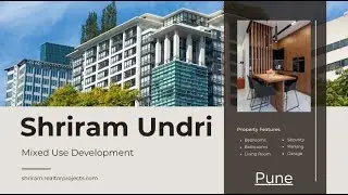 Shriram Undri - A Paradigm of Urban Elegance and Premium Living In Pune