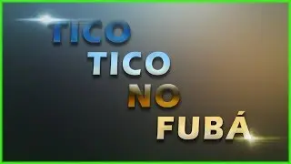 M&uacute;sica tico tico no fub&aacute; #LKSAMPLES