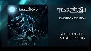 Tears of Kali - At the end of all your Nights