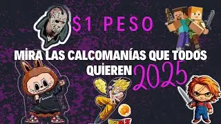 Mira las calcoman&iacute;as que todos quieren en 2025 a $ 1peso la pieza