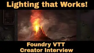 Foundry VTT answers all your lighting prayers, in version 0.7.3 Interview with the Creator part 4.