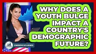 Why Does A Youth Bulge Impact A Country's Demographic Future? - Demographic Data Answers