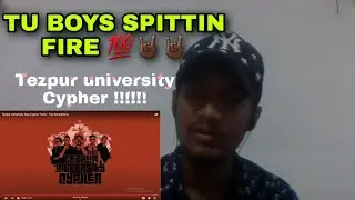 TEZPUR UNIVERSITY CYPHER RAP TRACK   |THE REVELATIONS (Reaction!!!)  |Hirok Chetry |
