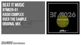 Radio Complex - Over The Sample [Original Mix] BTM026
