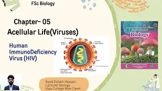 Lec 05 | Structure of HIV | Chap 05: Acellular Life |1st year Biology |By Zohaib Hassan