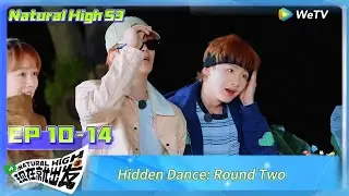 Natural High S3 EP10-14:Hidden Dance: Round Two