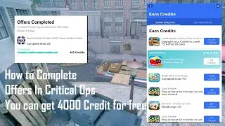 Critical Ops | How to Complete Offer in Critical ops (You can get more than 4000 credit for free)