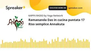 Ramananda Das in cucina puntata 17 Riso semplice Annakuta