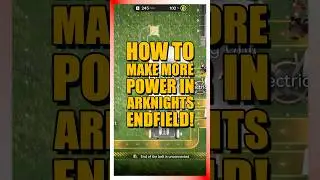 How to make more than 200 power in Arknights Endfield!!