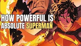 How Powerful is Absolute Superman? | Stronger than Prime Superman? | DC Power-scaling Explained