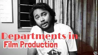 Departments In Film Production/ Acting Class In Bengali