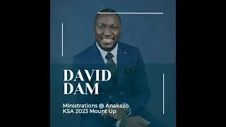KSA 2023 Mount Up - Min. David Dam