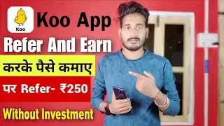 koo app refer and earn | koo app referral code | koo app refer kaise kare