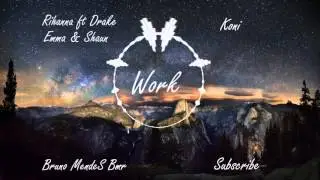 Rihanna - Work ft Drake (Koni Remix) [Emma & Shaun Cover]