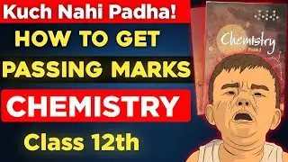 How to pass in class 12 chemistry 😭😱