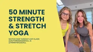 50 minute stretch and strength yoga flow with Trinny Woodall
