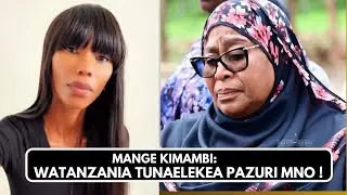 MANGE Kimambi Ampiga Rais Samia Kwenye Mshono,Awapa Matumaini Watanzania. Asema Hivi