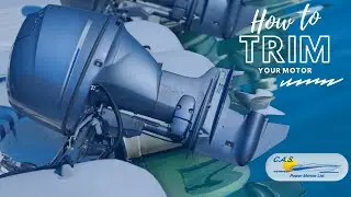 How to Trim Your Outboard & Sterndrives for Speed and Efficiency