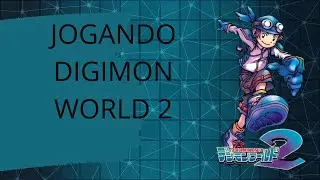 Digimon World 2 EP:51 CONTINUANDO A HISTÓRIA, E COMPRANDO INTEMS.