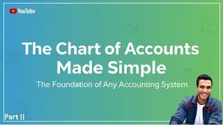 Chart Of Accounts & Journals | شجرة الحسابات | بالعربى | part 2