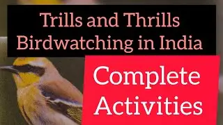 Trills and Thrills Birdwatching in India Complete Activities Class 10 SSLC English Unit 4 Chapter 2