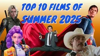 Top 10 Films of Summer 2025