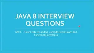 java interview questions and answers  || lambda expression in java || JAVA 8 NEW FEATURES 