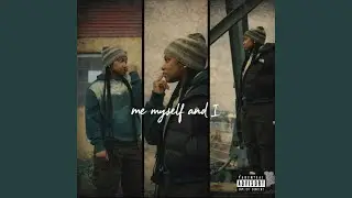 Me Myself & I
