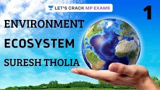 Ecosystem | Environment | MPPSC 2019/2020 | Suresh Tholia