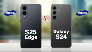 Samsung Galaxy S25 Edge vs Samsung Galaxy S24 || Full Comparison